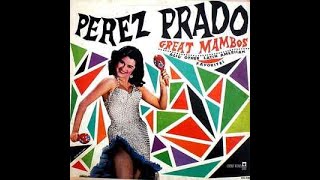 Perez Prado– Great Mambos Also Other Latin FavoritesA1 Guaglione Coronet Records – CX120 US 1960 [upl. by Mullins183]