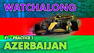 Watchalong  F1  Azerbaijan Practice 1  Commentary [upl. by Eceerahs196]