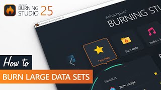 Ashampoo Burning Studio 25  Burn large data sets [upl. by Ashely]