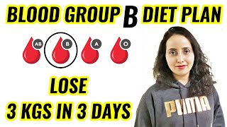 Blood Type B Diet  Lose 3 Kgs In 3 Days [upl. by Aret919]