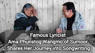 Famous Lyricist Ama Phunstog Wangmo of Sumoor Shares Her Journey into Songwriting [upl. by Hittel]