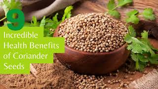 9 Incredible Health Benefits of Coriander Seeds You Didnt Know About [upl. by Ynitsed663]