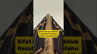 Sifat Fisik dan Akhlak Rasulullah 4 short [upl. by Nylzaj513]