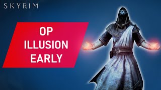 Skyrim How To Make An OP ILLUSION Build Early [upl. by Orsa230]