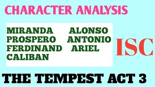 THE TEMPEST  ACT III CHARACTER ANALYSIS  MCQS made easy 🏆 ISC  LITERATURE in ENGLISH [upl. by Eannaj]