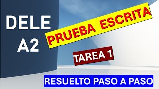 PRUEBA ESCRITA DELE A2 TAREA 1 RESUELTA [upl. by Isteb717]