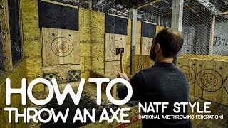 How To Throw An Axe  NATF Style [upl. by Durante341]