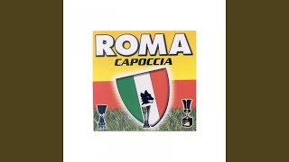 Roma capoccia [upl. by Honeyman]