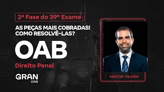 2ª Fase do 39º Exame da OAB  As peças mais cobradas em Direito Penal [upl. by Wilhelmina257]