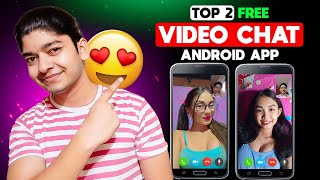 Top 2 Free Video Chat Apps  Best Free Video Chat App  Random Video Call App With Strangers  2024 [upl. by Haidabo]