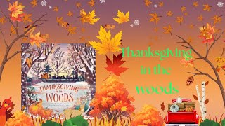 🦃 Kids Read Aloud Thanksgiving in the Woods by Phyllis Alsdurf  Thanksgiving Book  Story Time 🦃 [upl. by Tarfe]