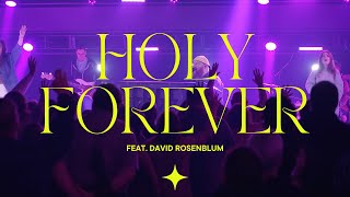 Holy Forever feat David Rosenblum [upl. by Maxwell]