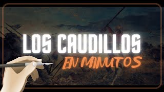 LOS CAUDILLOS en minutos [upl. by Eliathas493]