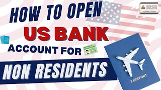 How To Open a US Bank Account For Non Residents STEPS [upl. by Kassandra]