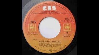 416  O CONCAVO E O CONVEXO  1983  ROBERTO CARLOS [upl. by Nancey]