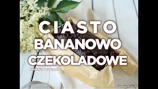 Ciasto Bananowo–Czekoladowe z łatwe i pyszne [upl. by Piero]