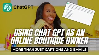 How to Use ChatGPT as an Online Boutique Owner or Ecommerce Brand [upl. by Oruam]