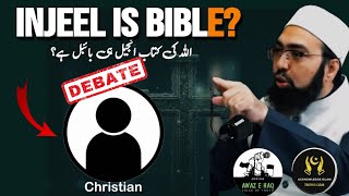 Debate With Christian On quotIs Injeel Biblequot Vs Dr Yasir Nadeem Al Wajidi 🔥 [upl. by Dehsar600]