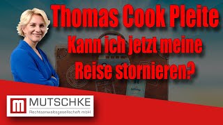 Thomas Cook Pleite Kann ich die Reise jetzt stornieren [upl. by Bobbee]