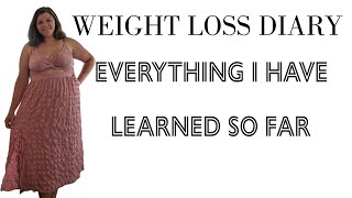 Everything I have Learned So Far  weight loss diary  weight loss journal [upl. by Aikyn]