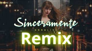 remix quotSinceramentequot Annalisa by Dj Stone [upl. by Secnirp513]