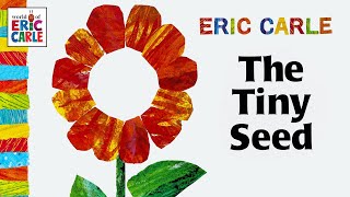 The Tiny Seed – A read aloud Eric Carle book with music in HD fullscreen [upl. by Aivon227]