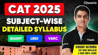 CAT Syllabus 2025 Subject Wise Syllabus Strategy  CAT Exam Full Details amp Preparation [upl. by Alie]