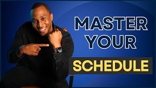 How to Master your Schedule [upl. by Battista]