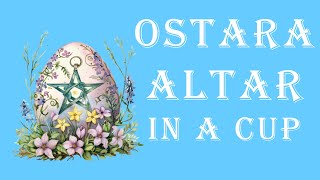 Ostara Altar in a Cup 🐇🌻 How to Celebrate the Spring Equinox 🥚 Ostara Holiday Crafting Witchcraft [upl. by Zasuwa]