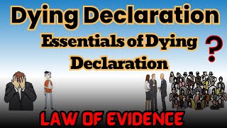 what is Dying Declaration ☠️😵😵Law of Evidence  Essentials of Dying Declaration ⚖️⚖️ [upl. by Page451]