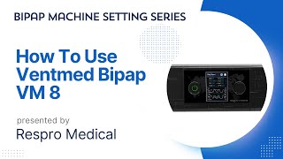 How To Use Ventmed Bipap Machine Model VM 8Ventmed Bipap Machine Pressure Setting [upl. by Notsle]