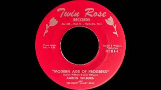 Aaron Wilburn and The Happy Valley Boys  Modern Age Of Progress [upl. by Haff987]