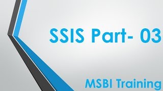 SSIS Part 03  SSIS Tutorial For Beginners  SQL Server Integration Services  MSBI Training Venkat [upl. by Notreve]