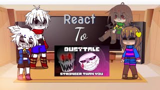 Undertale react to Dusttale stronger than you vers My AU 💜 [upl. by Jamnis581]