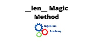 len Magic Method  Python  Ingenium Academy [upl. by Enyawad]