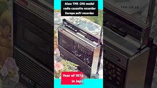 Aiwa TPR 210 model radio cassette recorder Europe master voice 1972s in Japanyoutube radiovi [upl. by Aisyle]