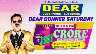 DEAR DONNER SATURDAY 6PM DRAW 31082024  LIVE FROM GANGTOK [upl. by Ahsieyk]