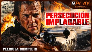 PERSECUCIÓN IMPLACABLE  LEJANO OESTE  RPLAY PELICULA COMPLETA EN ESPANOL [upl. by Nahtan]