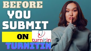 5 things you MUST do before submitting to Turnitin plagiarism checker check plagiarism on turnitin [upl. by Atival]