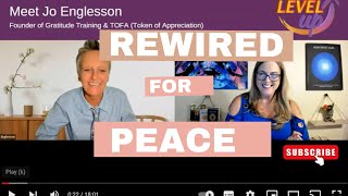 Rewired for Peace with Jo Englesson  Its Time to Level Up [upl. by Ahsercel499]