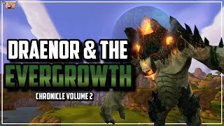 Warcraft Lore Chronicle Vol 2  Draenor amp the Evergrowth  Taming of Draenor  Fall of Grond [upl. by Jania]