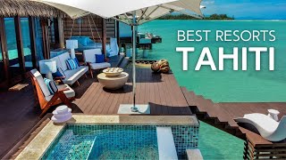 Top 10 Resorts in Tahiti Bora Bora amp the islands of French Polynesia [upl. by Tap]