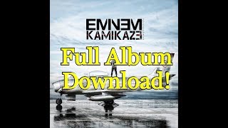 Eminem Kamikaze Full Album Download [upl. by Eniluap]