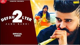 Defaulter 2  Janu Rakhi Miss Ada Harsh Rakhi  Latest Haryanvi Songs 2022  Sonotek Music [upl. by Adnih]