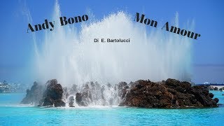 Andy Bono Mon Amour di E Bartolucci [upl. by Demmer]