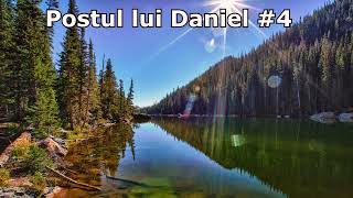 Postul lui Daniel 4 [upl. by Rechaba557]