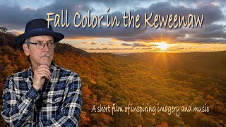 Fall Color in the Keweenaw Peninsula [upl. by Burris]