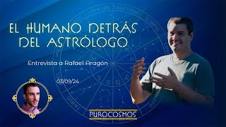 Rafael Aragón  El humano detrás del astrólogo  Entrevista Nº 4 [upl. by Eetsirk]