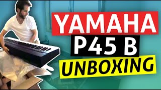 YAMAHA P45  P45B Digital Piano UNBOXING 2020 [upl. by Derick640]