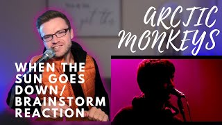 ARCTIC MONKEYS  WHEN THE SUN GOES DOWN  BRAINSTORM LIVE  REACTION [upl. by Becky]